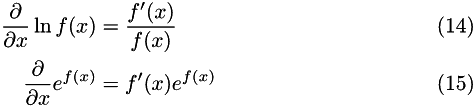 \begin{align} \PD{}{x} \ln f(x) &= \frac{f'(x)}{f(x)}\\ \PD{}{x} e^{f(x)} &= f'(x) e^{f(x)} \end{align}